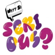 WhyySo Serious